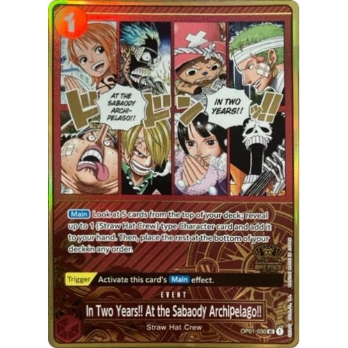 In Two Years!! At the Sabaody Archipelago!! (One Piece Japanese Version 2nd Anniversary Set) (OP01-030) [One Piece Promotion Cards] - PokéBox Australia