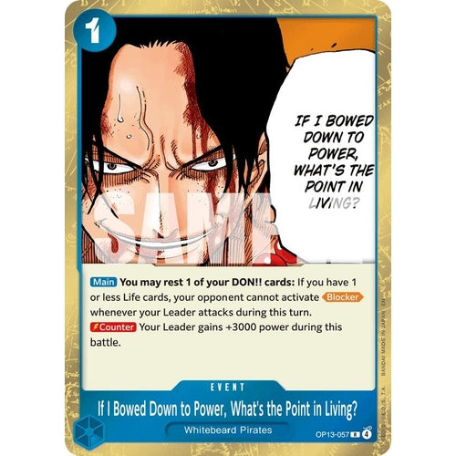 If I Bowed Down to Power, What's the Point in Living? (OP13-057) (Carrying On His Will) - PokéBox Australia