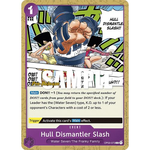 Hull Dismantler Slash (OP03 - 073) [Pillars of Strength Pre - Release Cards] - PokéBox Australia