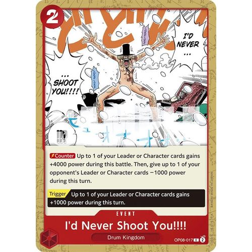 I'd Never Shoot You!!!! (OP08 - 017) [Two Legends] - PokéBox Australia