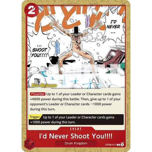I'd Never Shoot You!!!! (OP08 - 017) [Two Legends Pre - Release Cards] - PokéBox Australia
